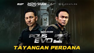 TAYANGAN PERDANA POLIS EVO 3 [upl. by Flodnar625]