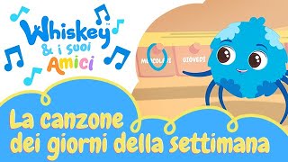 Whiskey e i suoi Amici  La Canzone dei Giorni della Settimana  Canzoni per Bimbi [upl. by Pollack419]