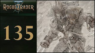 Fenrys Hjolda  Lets Play Warhammer 40000 Rogue Trader  135 Full Release  Daring [upl. by Rooney56]