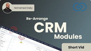 Re arrange Zoho CRM modules  اعادة ترتيب موديولز ال سي ار ام [upl. by Yxor601]