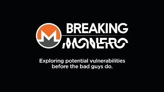 Breaking Monero Episode 01 Introduction [upl. by Jacquenetta]