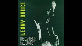 The Carnegie Hall Concert 1961  Lenny Bruce album [upl. by Nolos904]