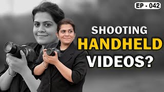 What is HandHelld Shooting Photography amp Cinematography Course Series EP  042 [upl. by Vullo]