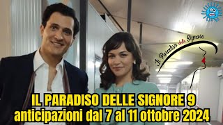 il paradiso delle signore 9 anticipazioni dal 7 al 11 ottobre 2024 [upl. by Navarro]