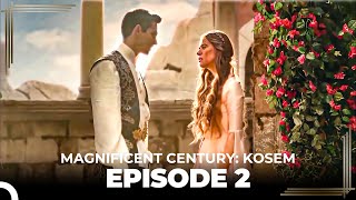 Magnificent Century Kosem again Episode 2 English Subtitle [upl. by Ileane846]