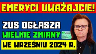 ⚡️Zmiany dla polskich emerytów we wrześniu 2024 roku Co warto wiedzieć [upl. by Llednar]