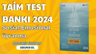 TAİM TEST BANKI 2024 I SOSİALEMOSİONAL ÖYRƏNMƏ YENİLİK I MİQ2024I NAZPƏRİ RZAYEVA I 055 337 40 65 [upl. by Yevad]