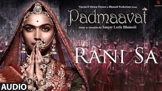 Padmaavat BGM  Rani Sa  Clean Audio with Lyrics [upl. by Ididn]