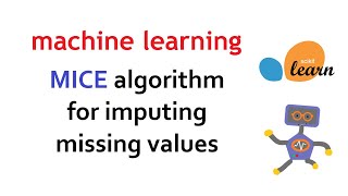 Multivariate Imputation By Chained Equations MICE algorithm for missing values  Machine Learning [upl. by O'Driscoll423]