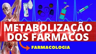 METABOLIZAÇÃO DOS FÁRMACOS FARMACOCINÉTICA  FARMACOLOGIA  AULA DE FARMACOCINÉTICA [upl. by Hum]