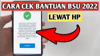 Cara Cek Bantuan BSU 2022 Lewat HP Terbaru [upl. by Nomzzaj735]