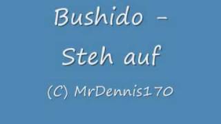 Bushido  Steh auf [upl. by Greenfield485]