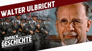 Der Vater der Berliner Mauer  Walter Ulbricht I DER KALTE KRIEG [upl. by Ranit]