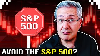 Should You Avoid The SampP 500 [upl. by Euqinomod]