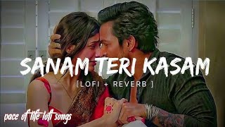 viral Sanam Teri Kasam 🥰❤️ song ll lofi song remix lofi song lyrics trending song [upl. by Ennazzus]