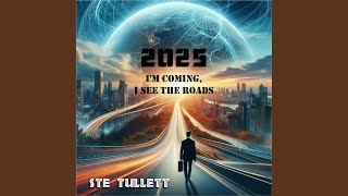 2025 Im Coming I See The Roads [upl. by Gonick]