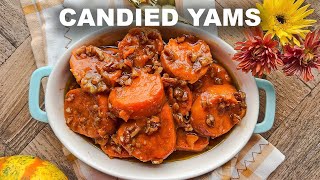 Candied Yams  Simple and Easy Holiday Recipe [upl. by Kassi]