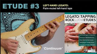 Legato amp Tapping Etude 3 Continuum [upl. by Laurin]