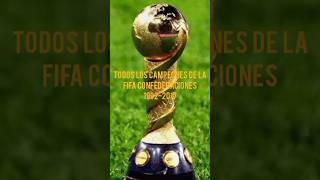 Todos los Campeones de la Copa Confederaciones 19922017 🏆 futbol football videoshort [upl. by Elfreda]