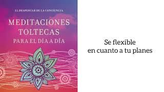 DESPARACITACION ENERGETICA Meditación 17 Los 4 acuerdos Toltecas Se flexible [upl. by Aihsilef30]