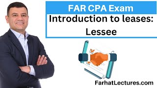 Introduction to Accounting for Leases Lessee CPA Exam FAR [upl. by Reltuc85]