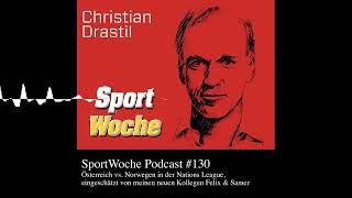 SportWoche Podcast 130 Österreich vs Norwegen in der Nations League eingeschätzt von meinen n [upl. by Trebleda723]