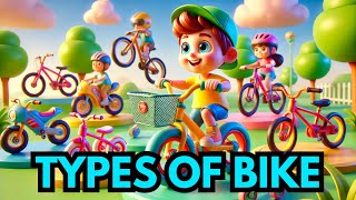 Learn Bike Types and Names  Fun Bike Learning for Kids [upl. by Ahsimit]