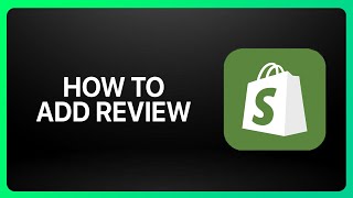 How To Add Review In Shopify Tutorial [upl. by Arleen]