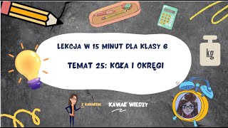 KLASA 6 LEKCJA 25 Koła i okręgi  podstawowe informacje [upl. by Mullac151]