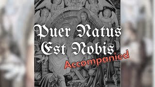 Puer Natus Est Nobis plus Accompaniment [upl. by Hasty]