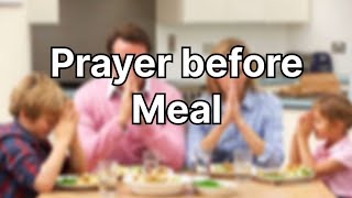 Prayer before Meal Mealtime prayer Prayer before Eating [upl. by Arec298]