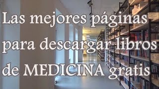 Las mejores páginas para descargar libros de medicina gratis  Medicina en video [upl. by Ailene]