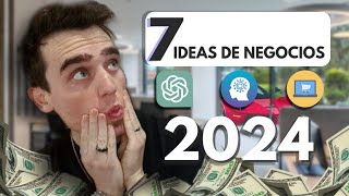 7 IDEAS de NEGOCIOS DIGITALES para el 2024 💵   IA [upl. by Eldwin]