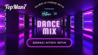 90s YU DANCE MEGA MIX 🔥 DOMAĆI DANCE HITOVI 🔥 DEVEDESETE DANCE MIX HITOVI 🔥 EX YU DANCE PESME [upl. by Nirred623]