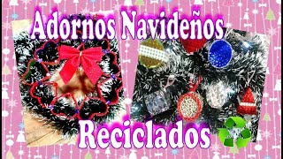 Adornos Navideños Reciclados 4 Ideas Faciles [upl. by Osbourne]