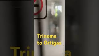 Trinoma to Ortigas [upl. by Heda623]