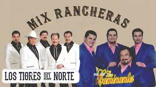 Los Tigres Del Norte y Los Caminantes  Mix Romanticas  Racheras [upl. by Killoran]