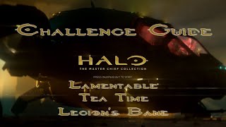 Halo MCC Challenge Guide quotLamentablequot quotTea Timequot amp quotLegions Banequot [upl. by Onitnelav817]