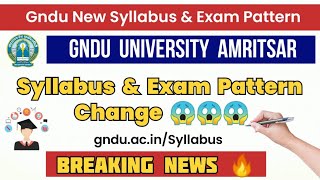 Gndu Syllabus amp Exam Pattern Change 😱😱  Download Gndu New Syllabus 2023  2024  Gndu Exam News [upl. by Robertson]