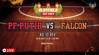 PLAYFIELD CUP 2024 PLAYFIELD PUTIH VS FALCON  KU 10 [upl. by Entwistle]