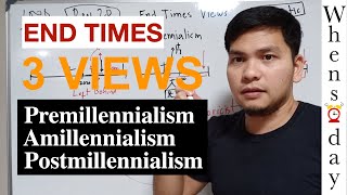 Mga Paniniwala Tungkol sa End Times Premillennialism Amillennialism Postmillennialism Tagalog [upl. by Dnarb]