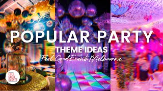 10 Popular Party Themes Ideas  FEEL GOOD EVENTS [upl. by Itsuj]