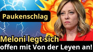 Paukenschlag Italien tritt aus der EU aus – Meloni legt sich offen mit Von der Leyen an [upl. by Lad]