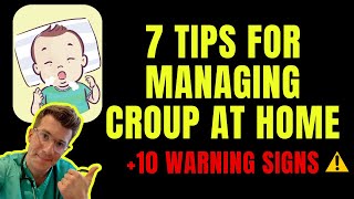 7 TIPS for how to treat CROUP at home AND 10 WARNING SIGNS to watch out for  Doctor explains [upl. by Akined]