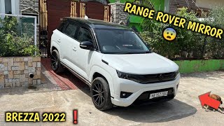 MY BREZZA 2022 GOT RANGE ROVER STYLE MIRRORS 🔥 अब ये BREZZA नहीं रही 🙀 NEW 2022 BREZZA MODIFIED ✅ [upl. by Droffig]