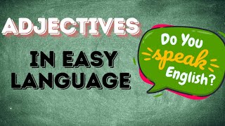 Learning Adjectives made simple and easy [upl. by Bergstrom]