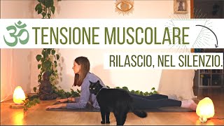 Yoga stretching tutto il corpo yoga per liberarsi dallo stress e rilassare i muscoli [upl. by Iror]