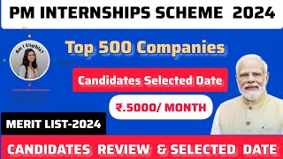 PM INTERNSHIPS SCHEME  COMPANIES REVIEW amp SELECTED 2024  Candidates Selected Date [upl. by Akinuahs]