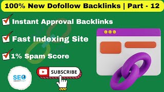 100 New Dofollow Backlinks 2024  Instant Approval Dofollow Backlinks Part  12 dofollowbacklinks [upl. by Range]