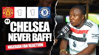 MANCHESTER UNITED 11 CHELSEA  Henry  NIGERIAN FANS REACTION  Premier League 24245 HIGHLIGHTS [upl. by Bramwell]